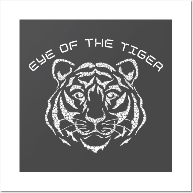 Eye of the tiger Wall Art by trendyhoodiesandshirts